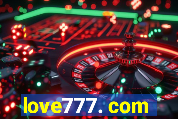 love777. com